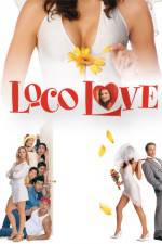 Watch Loco Love Xmovies8
