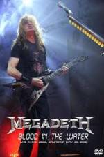 Watch Megadeth Blood in the Water Live in San Diego Xmovies8
