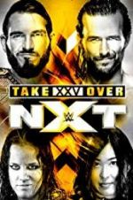 Watch NXT TakeOver: XXV Xmovies8