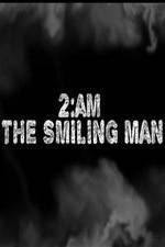 Watch 2AM: The Smiling Man Xmovies8