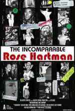 Watch The Incomparable Rose Hartman Xmovies8