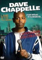Watch Dave Chappelle: For What It\'s Worth Xmovies8