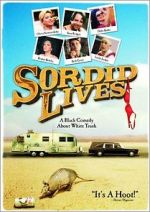 Watch Sordid Lives Xmovies8