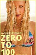 Watch Lakey Peterson: Zero to 100 Xmovies8