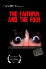 Watch The Faithful and the Foul Xmovies8