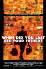 Watch And When Did You Last See Your Father? Xmovies8