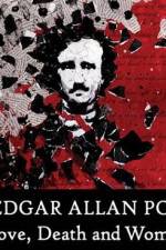 Watch Edgar Allan Poe Love Death and Women Xmovies8