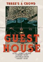 Watch Guest House (Short 2019) Xmovies8