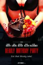 Watch Deadly Birthday Party Xmovies8