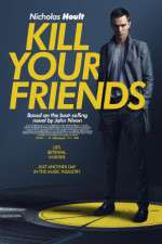 Watch Kill Your Friends Xmovies8