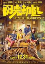 Watch Tiger Robbers Xmovies8