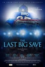 Watch The Last Big Save Xmovies8