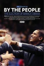 Watch By the People: The Election of Barack Obama Xmovies8