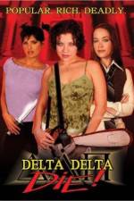 Watch Delta Delta Die Xmovies8