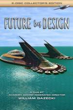 Watch Future by Design Xmovies8