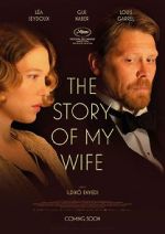 Watch The Story of My Wife Xmovies8