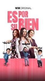 Watch Es por su bien Xmovies8