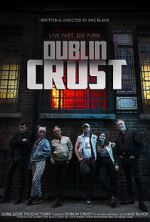 Watch Dublin Crust Xmovies8