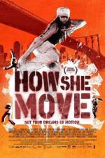 Watch How She Move Xmovies8