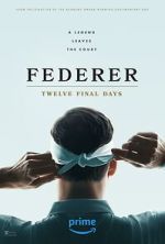 Watch Federer: Twelve Final Days Xmovies8