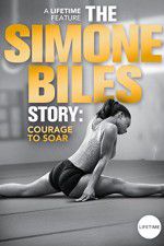 Watch The Simone Biles Story: Courage to Soar Xmovies8