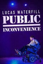 Watch Lucas Waterfill: Public Inconvenience (TV Special 2023) Xmovies8