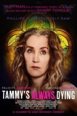 Watch Tammy\'s Always Dying Xmovies8