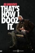 Watch Jb Smoove: That's How I Dooz It Xmovies8