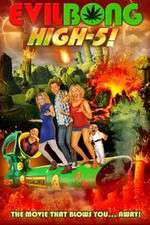 Watch Evil Bong High 5 Xmovies8