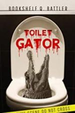 Watch Toilet Gator Xmovies8