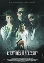 Watch Creatures of Necessity Xmovies8