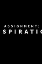 Watch Assignment Inspiration Xmovies8