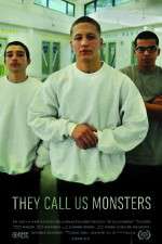 Watch They Call Us Monsters Xmovies8