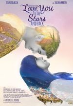 Watch Love You to the Stars and Back Xmovies8