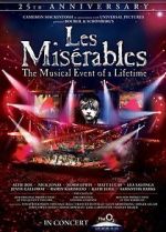 Watch Les Misrables in Concert: The 25th Anniversary Xmovies8