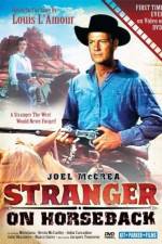 Watch Stranger on Horseback Xmovies8