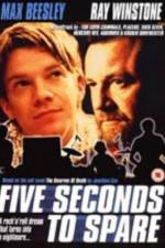 Watch Five Seconds to Spare Xmovies8