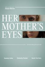 Watch Her Mother\'s Eyes (Short 2023) Xmovies8