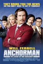 Watch Anchorman: The Legend of Ron Burgundy Xmovies8