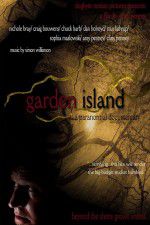Watch Garden Island: A Paranormal Documentary Xmovies8