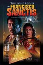 Watch The Long Night of Francisco Sanctis Xmovies8