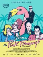 Watch The Mystery of the Pink Flamingo Xmovies8