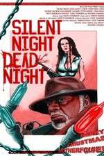 Watch Silent Night Dead Night A New Christmas Carol Xmovies8