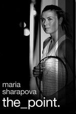 Watch Maria Sharapova: The Point Xmovies8