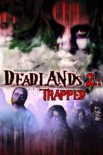 Watch Deadlands 2 Trapped Xmovies8
