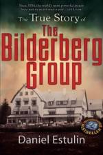 Watch The Secret Rulers of the World The Bilderberg Group Xmovies8