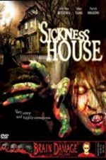 Watch Sickness House Xmovies8