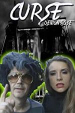 Watch The Curse of Denton Rose Xmovies8