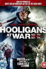 Watch Hooligans at War: North vs. South Xmovies8