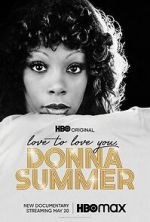 Watch Love to Love You, Donna Summer Xmovies8